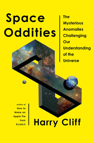 Space Oddities: The Mysterious Anomalies Challenging Our Understanding Of The Universe,Used