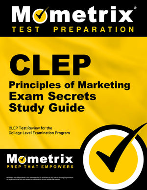 CLEP Principles of Marketing Exam Secrets Study Guide: CLEP Test Review for the College Level Examination Program,Used