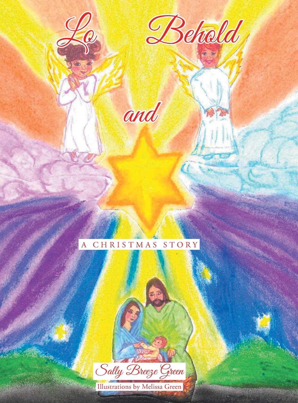 Lo and Behold: A Christmas Story,Used