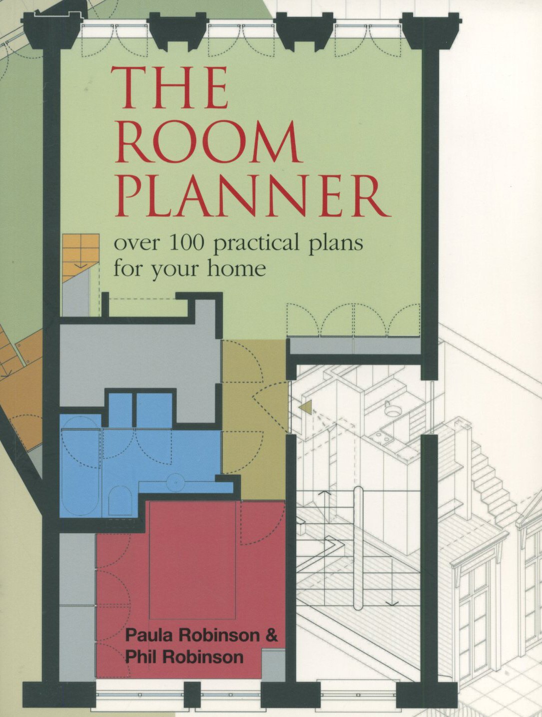The Room Planner: Over 100 Practical Plans for your Home,Used