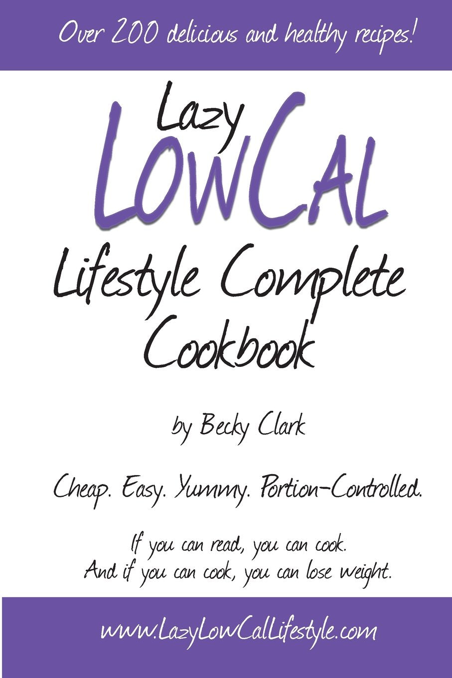 Lazy Low Cal Lifestyle Complete Cookbook,Used