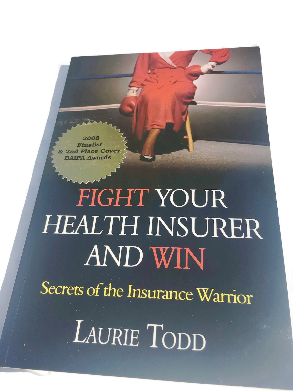 Fight Your Health Insurer and Win,New