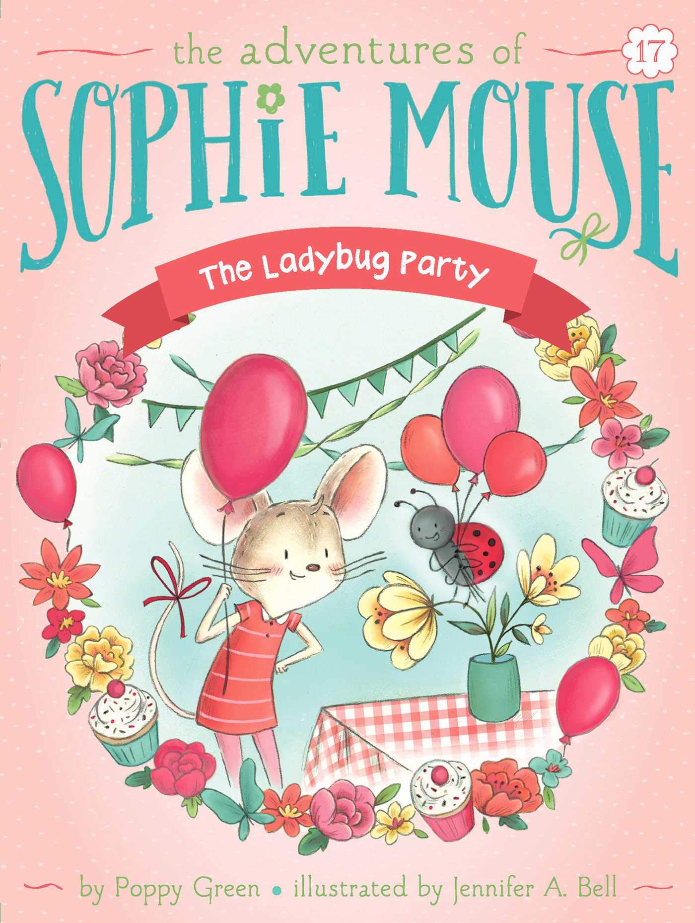 The Ladybug Party (17) (The Adventures of Sophie Mouse),Used