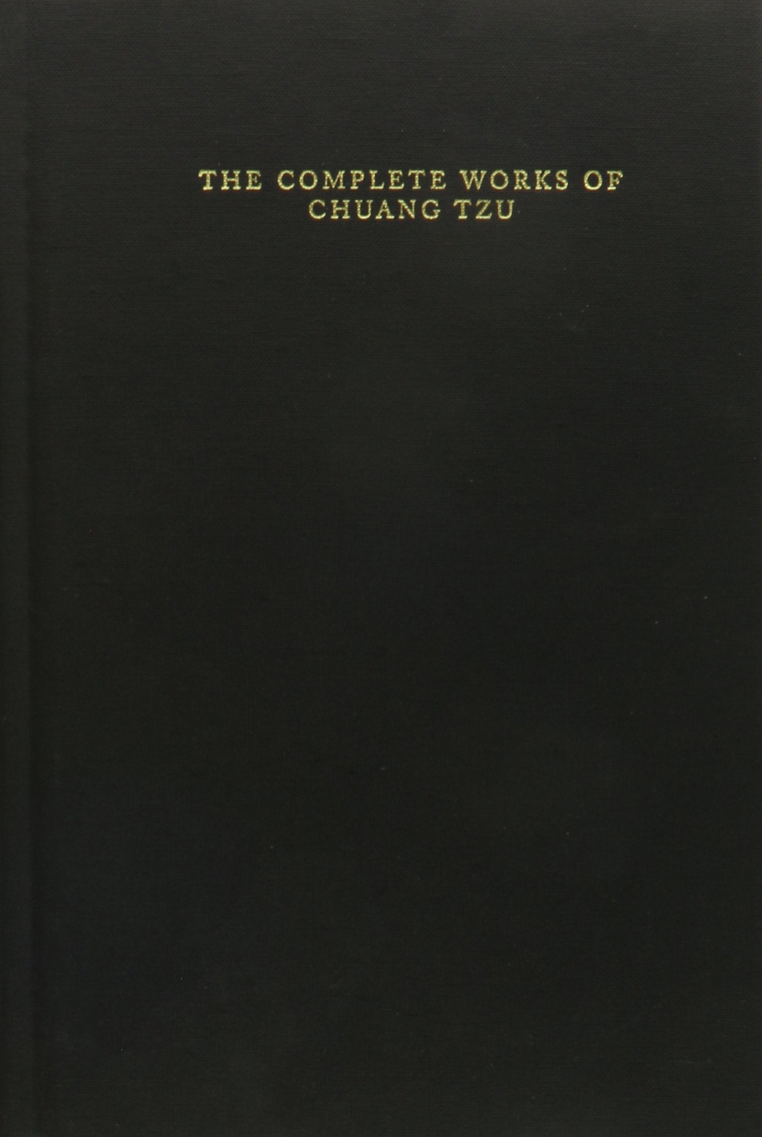 The Complete Works Of Chuang Tzu