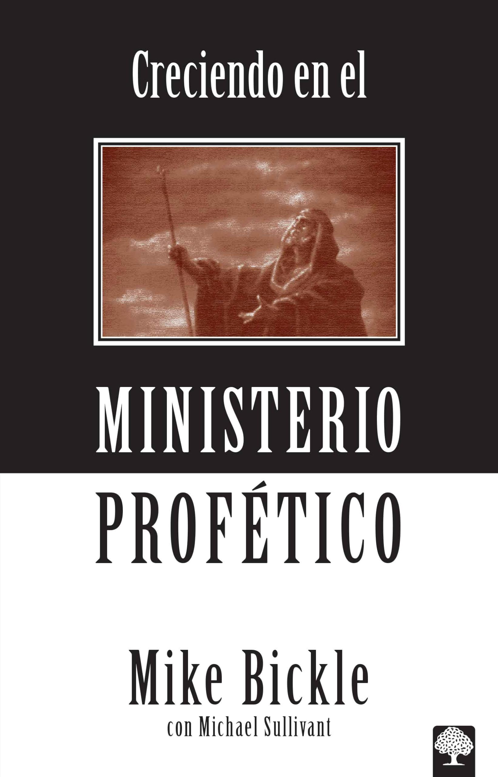 Creciendo en el ministerio proftico / Growing In The Prophetic (Spanish Edition),Used
