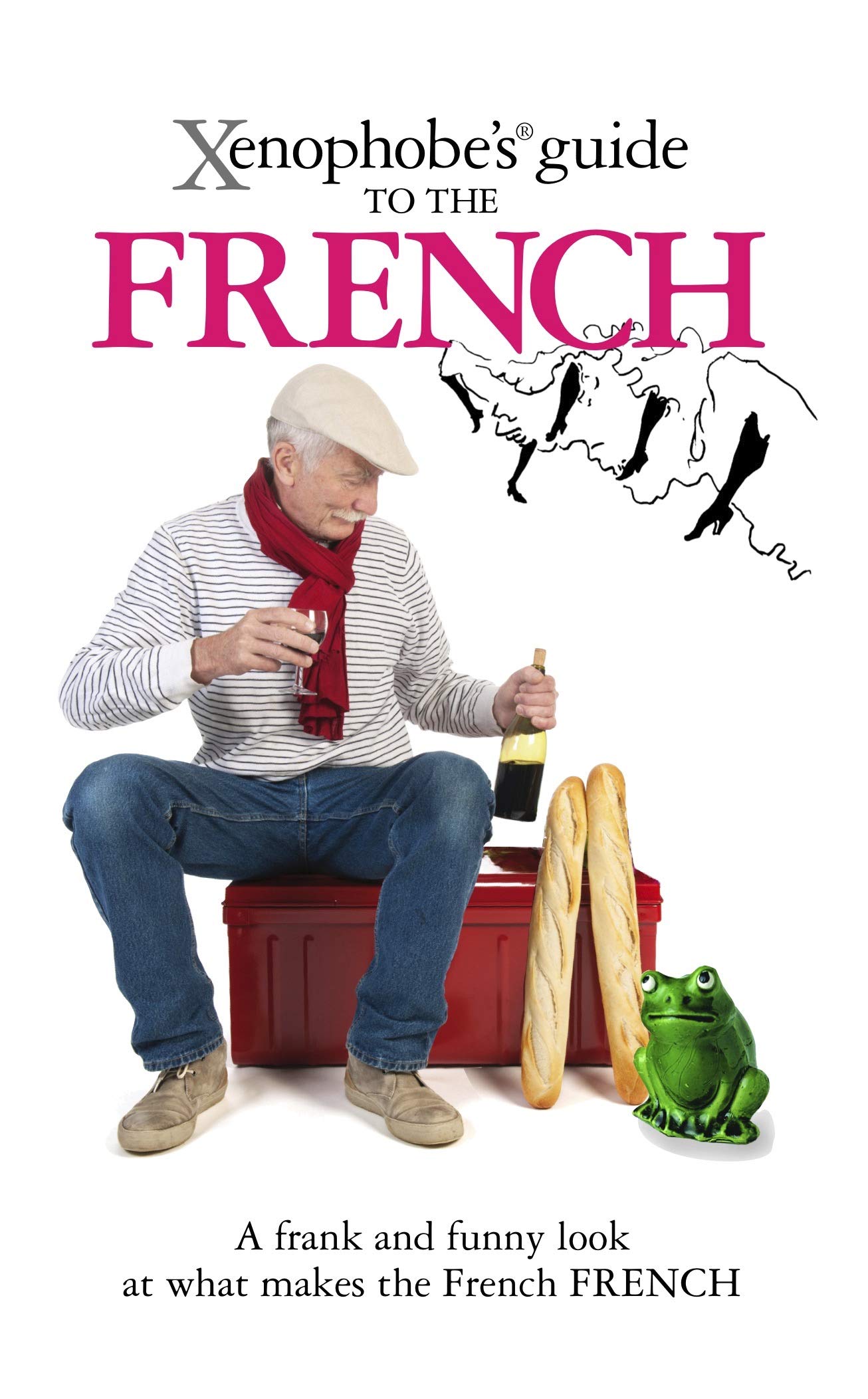 Xenophobe's Guide to the French,Used