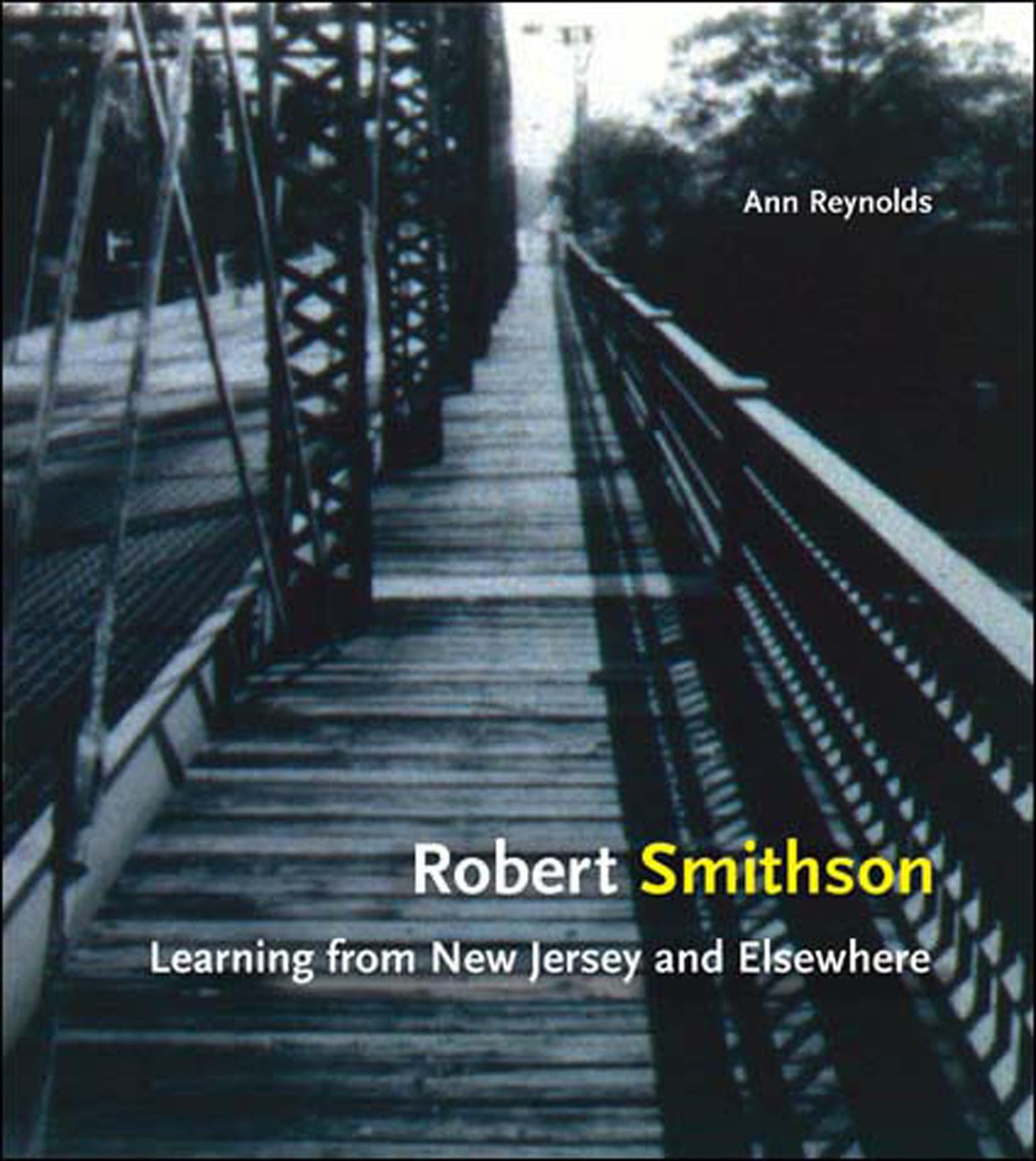 Robert Smithson: Learning from New Jersey and Elsewhere,Used