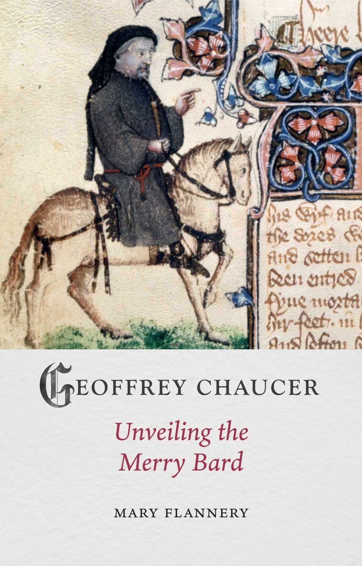 Geoffrey Chaucer: Unveiling the Merry Bard (Medieval Lives),New