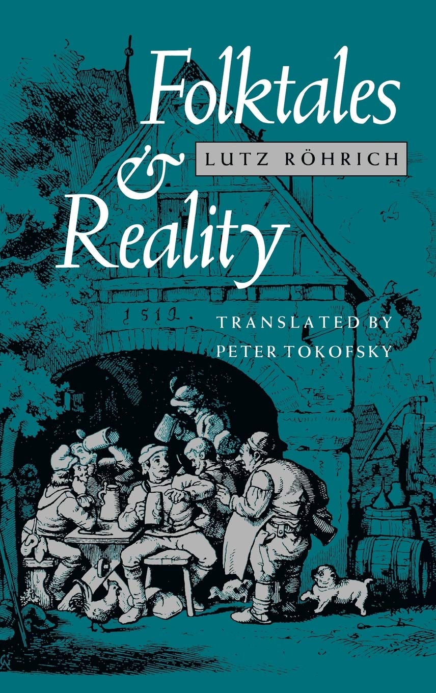 Folktales And Reality (Folklore Studies In Translation)