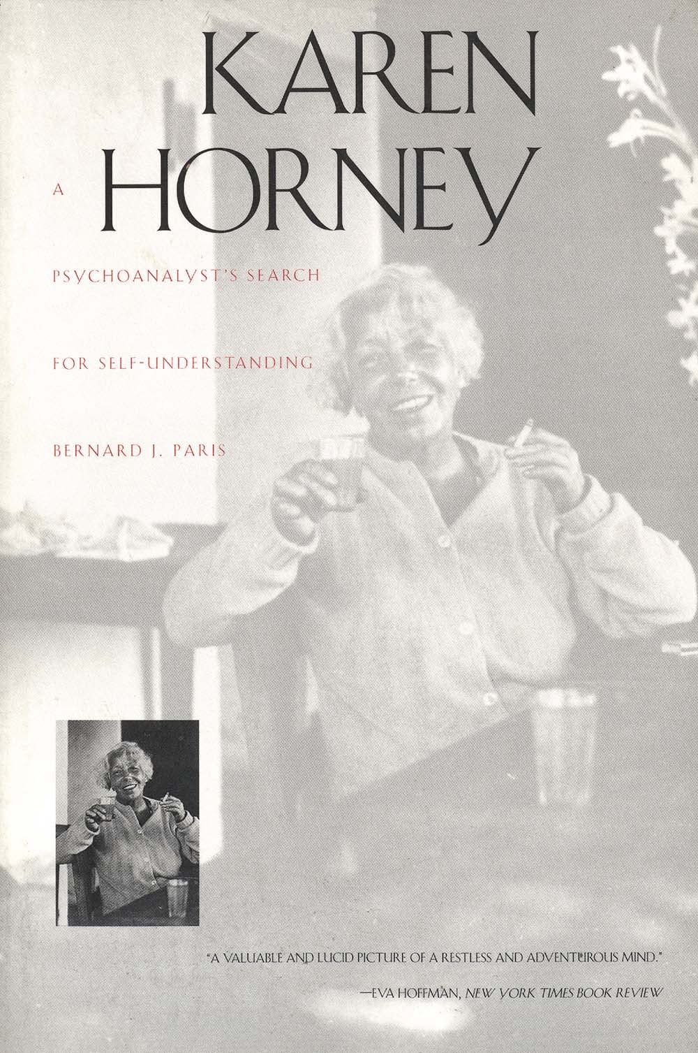 Karen Horney: A Psychoanalysts Search for SelfUnderstanding,Used