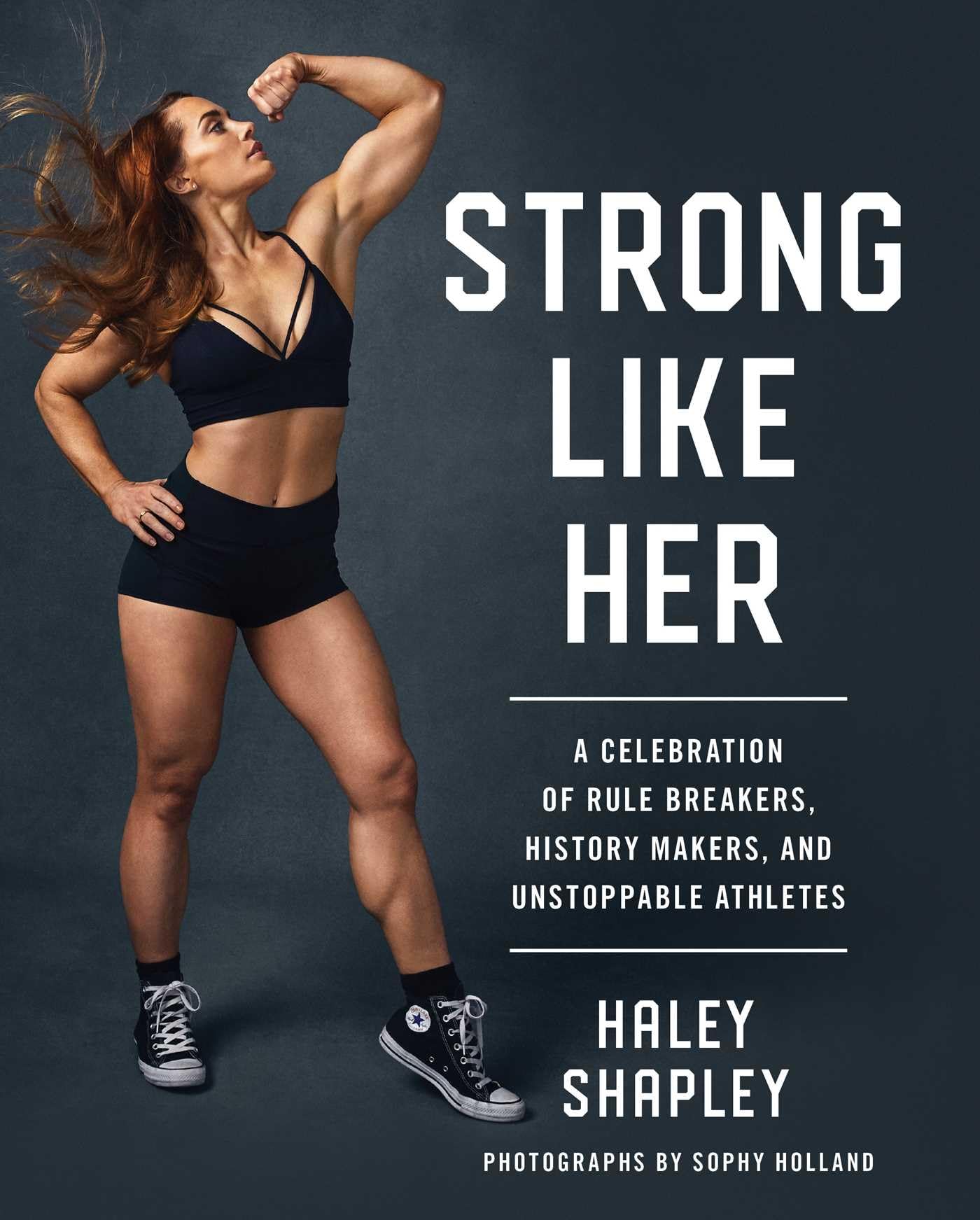 Strong Like Her: A Celebration of Rule Breakers, History Makers, and Unstoppable Athletes,Used