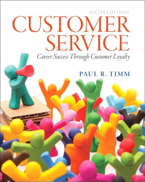 Customer Service: Career Success Through Customer Loyalty-New Condition