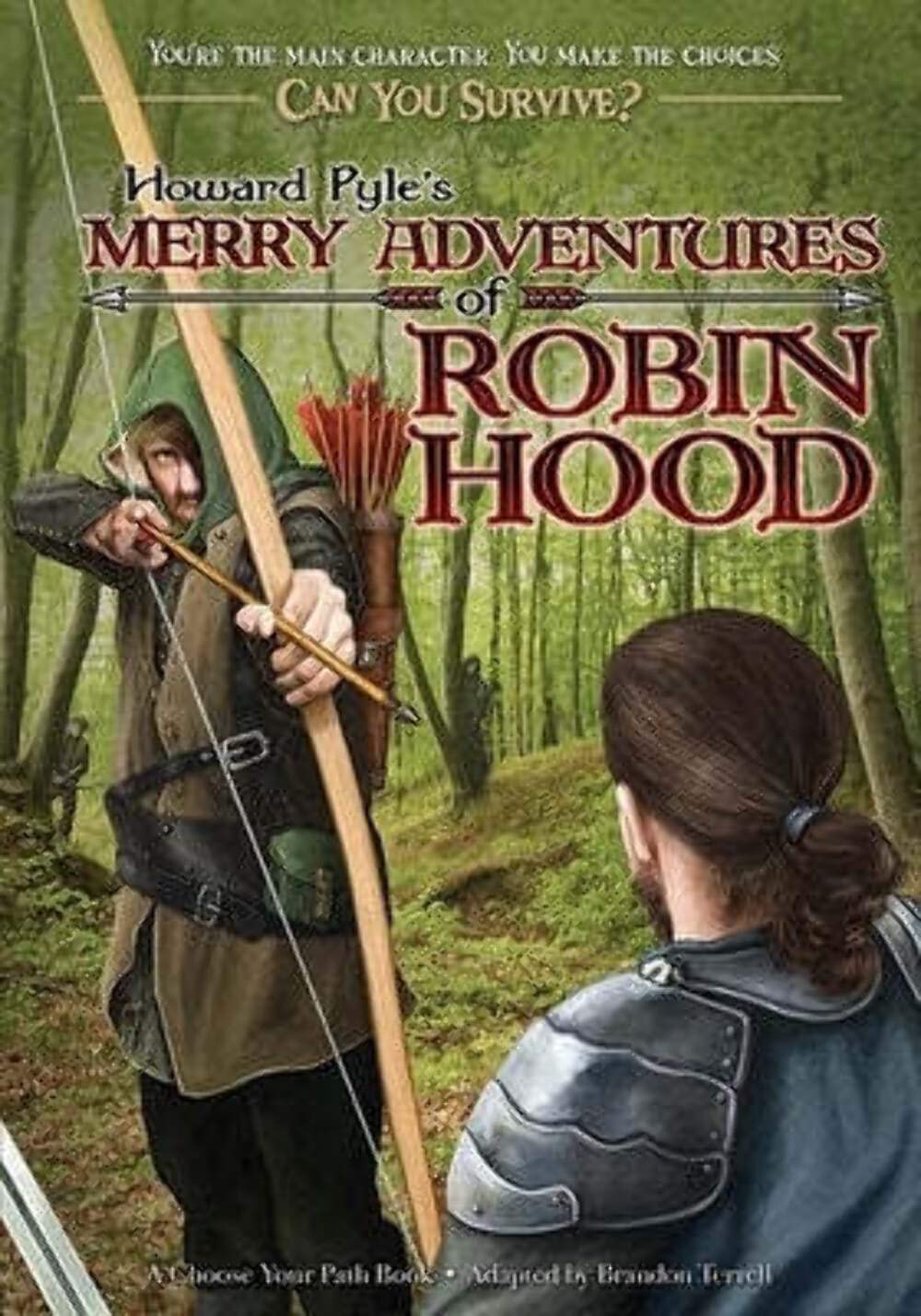 Howard Pyle's Merry Adventures of Robin Hood: A Choose Your Path Book (Can You Survive?),Used