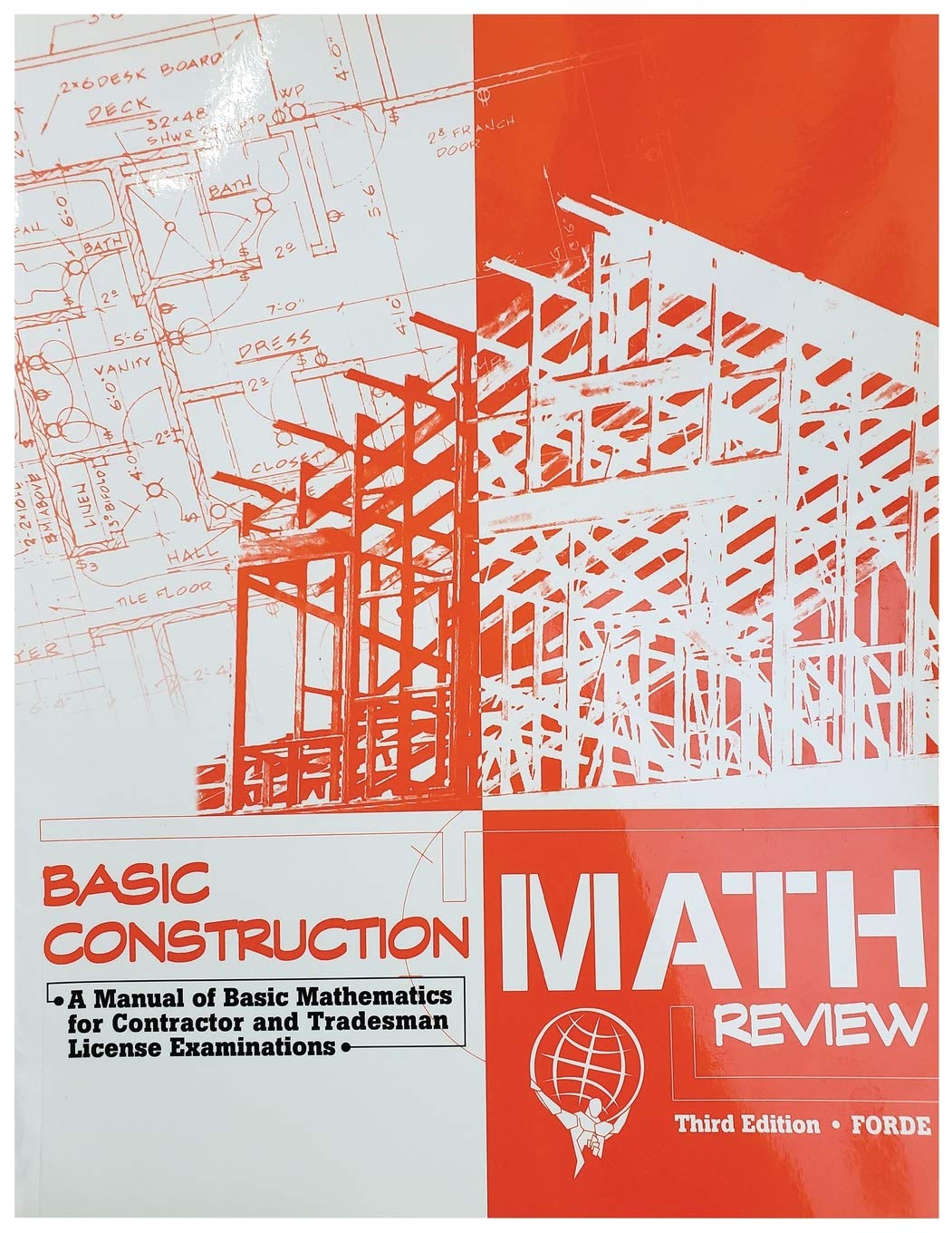 Basic Construction Math Review: A Manual of Basic Mathematics for Contractor and Tradesman License Examinations,Used