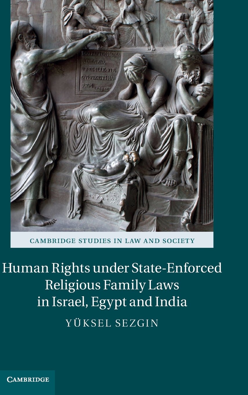 Human Rights under StateEnforced Religious Family Laws in Israel, Egypt and India (Cambridge Studies in Law and Society),Used
