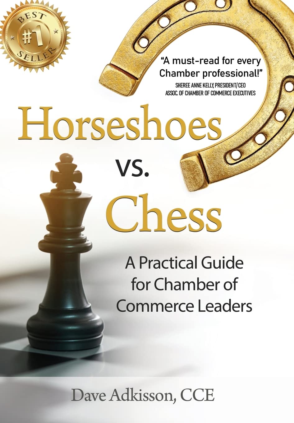 Horseshoes vs. Chess: A Practical Guide for Chamber of Commerce Leaders,Used