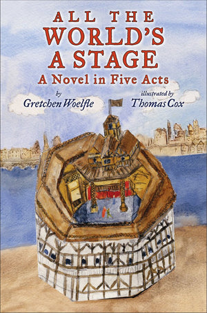 All The World's a Stage: A Novel in Five Acts,Used