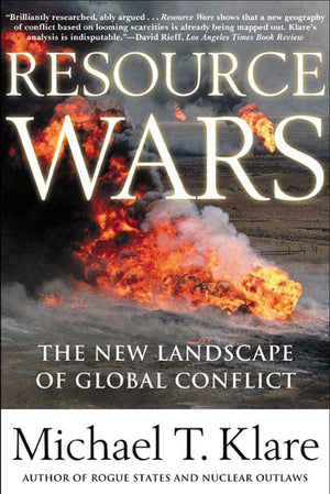 Resource Wars: The New Landscape Of Global Conflict With A New Introduction By The Author-used