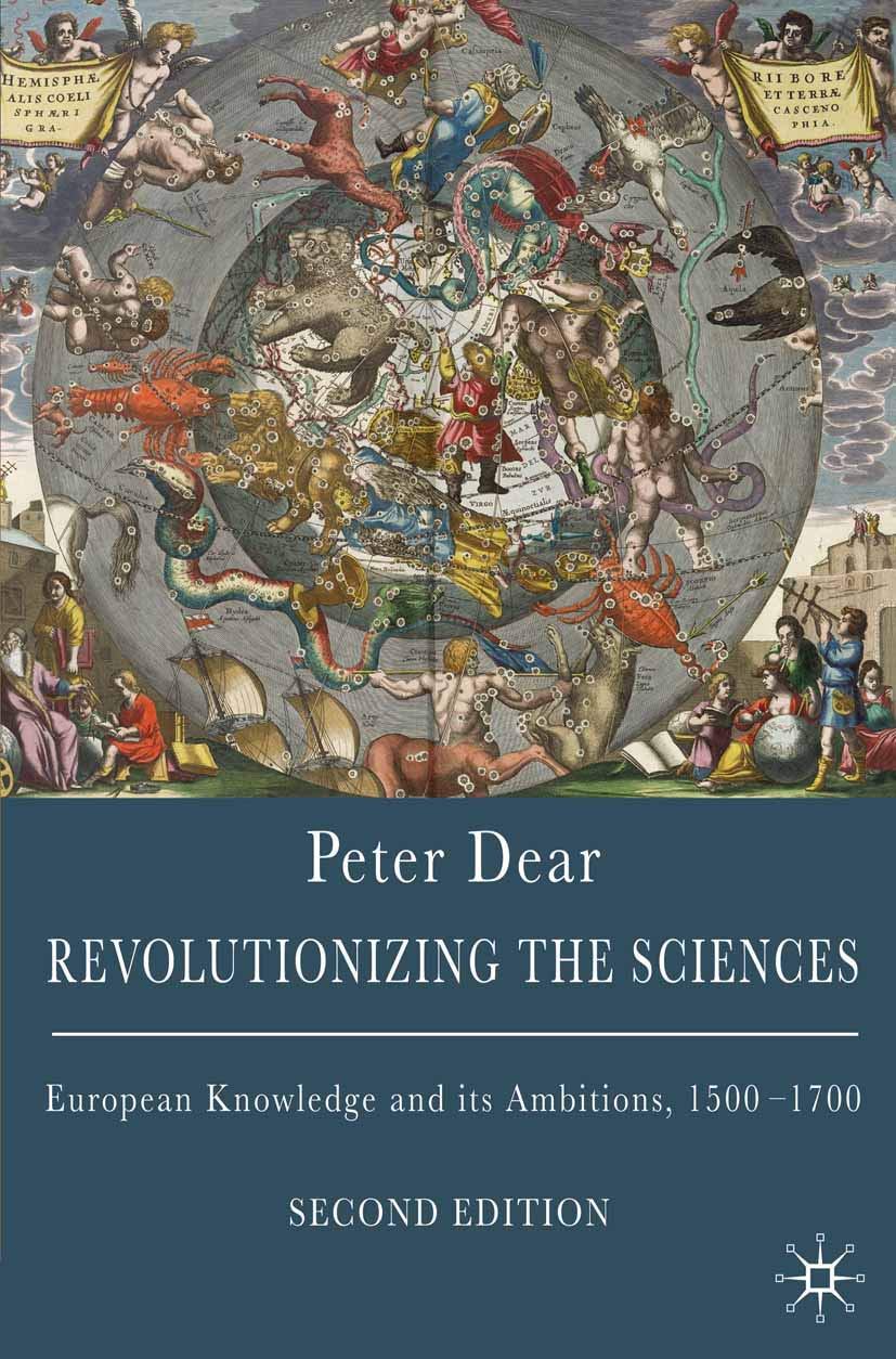 Revolutionizing the Sciences: European Knowledge and its Ambitions, 15001700,Used