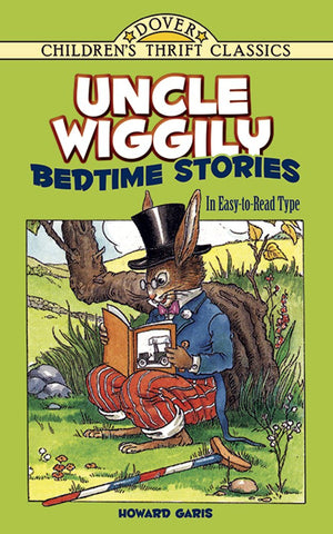 Uncle Wiggily Bedtime Stories: In EasytoRead Type (Dover Children's Thrift Classics),Used