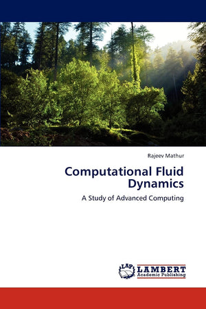 Computational Fluid Dynamics: A Study of Advanced Computing,Used