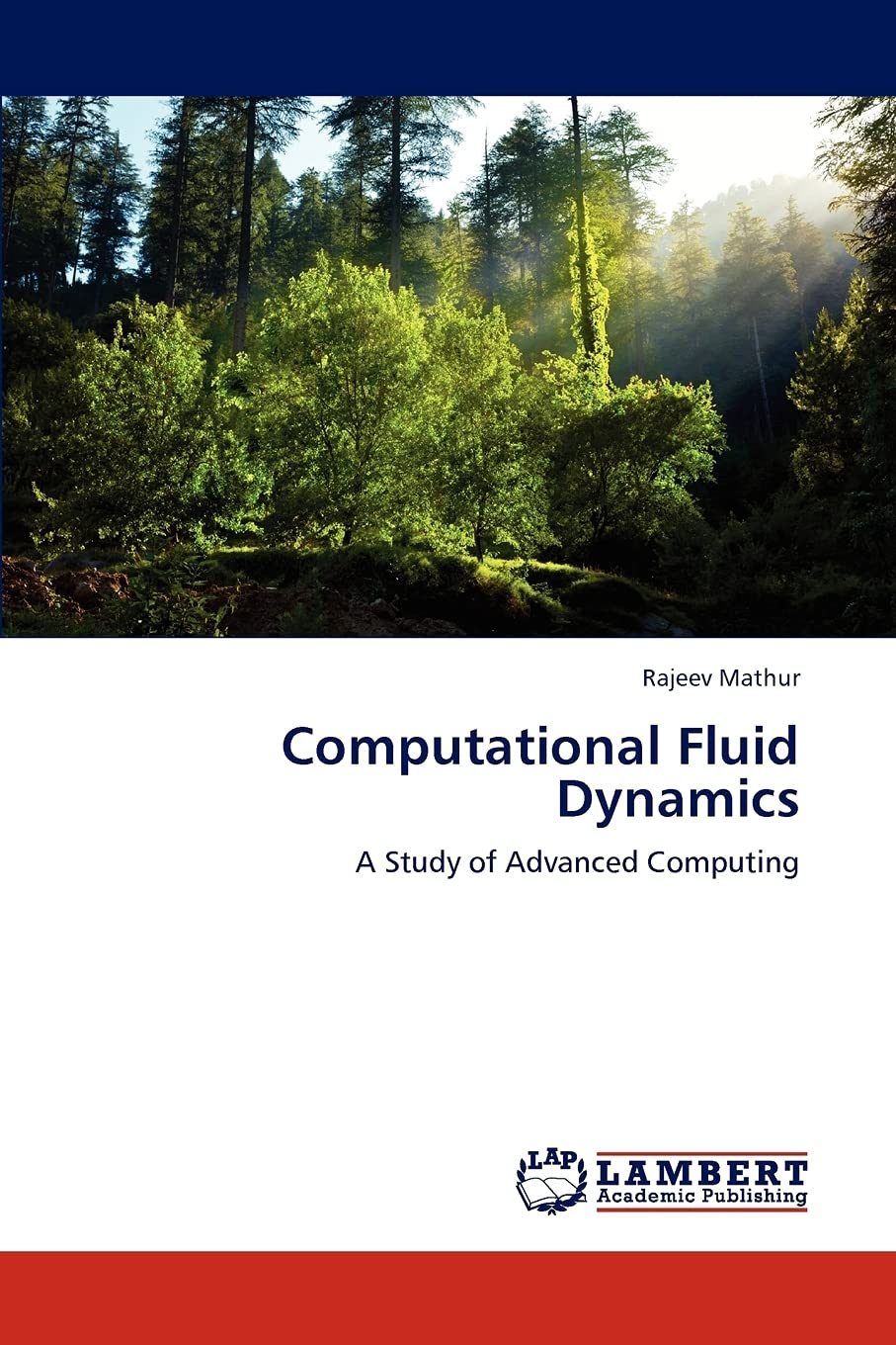 Computational Fluid Dynamics: A Study of Advanced Computing,Used