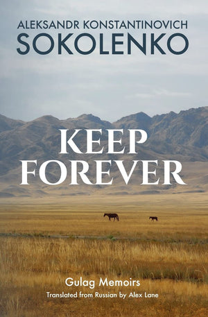 Keep Forever: Gulag Memoirs,Used