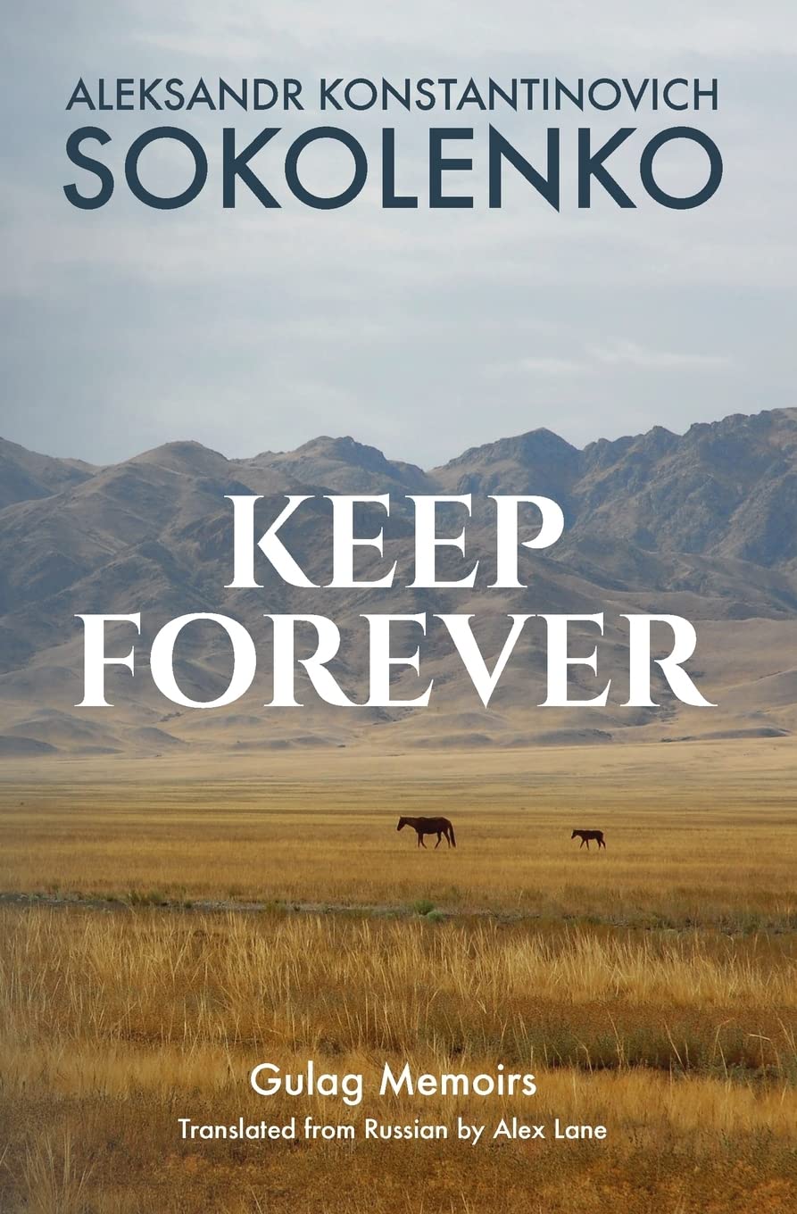 Keep Forever: Gulag Memoirs,Used