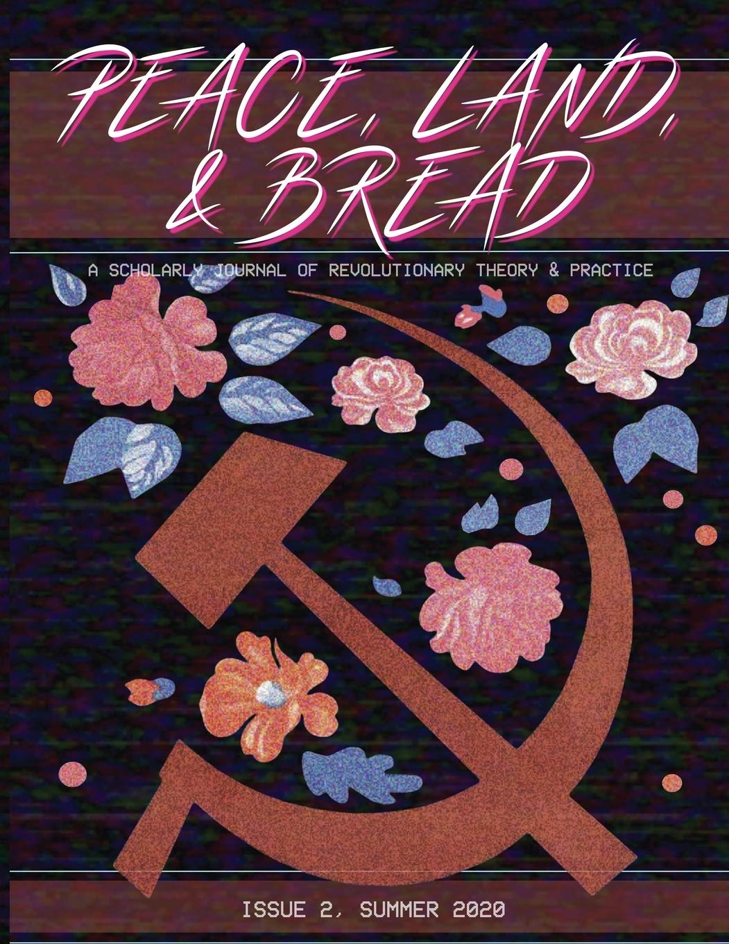 Peace, Land, and Bread: Issue 2