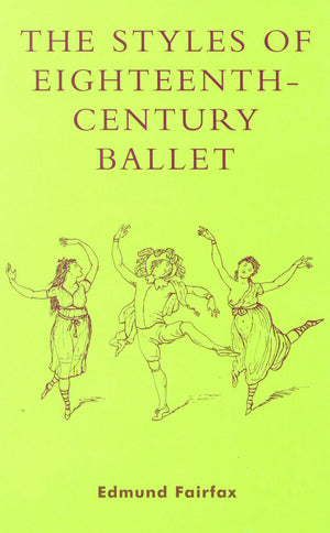 The Styles Of Eighteenthcentury Ballet,Used