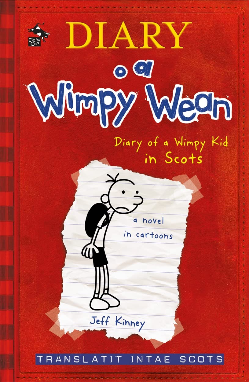 Diary o a Wimpy Wean: Diary of a Wimpy Kid in Scots (Scots Edition),New