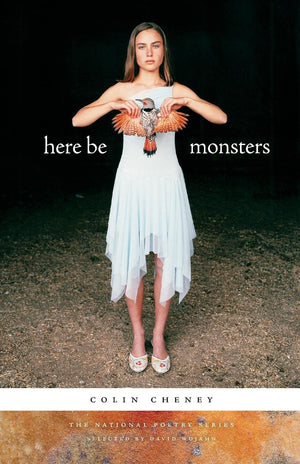 Here Be Monsters: Poems (The National Poetry Ser.),Used