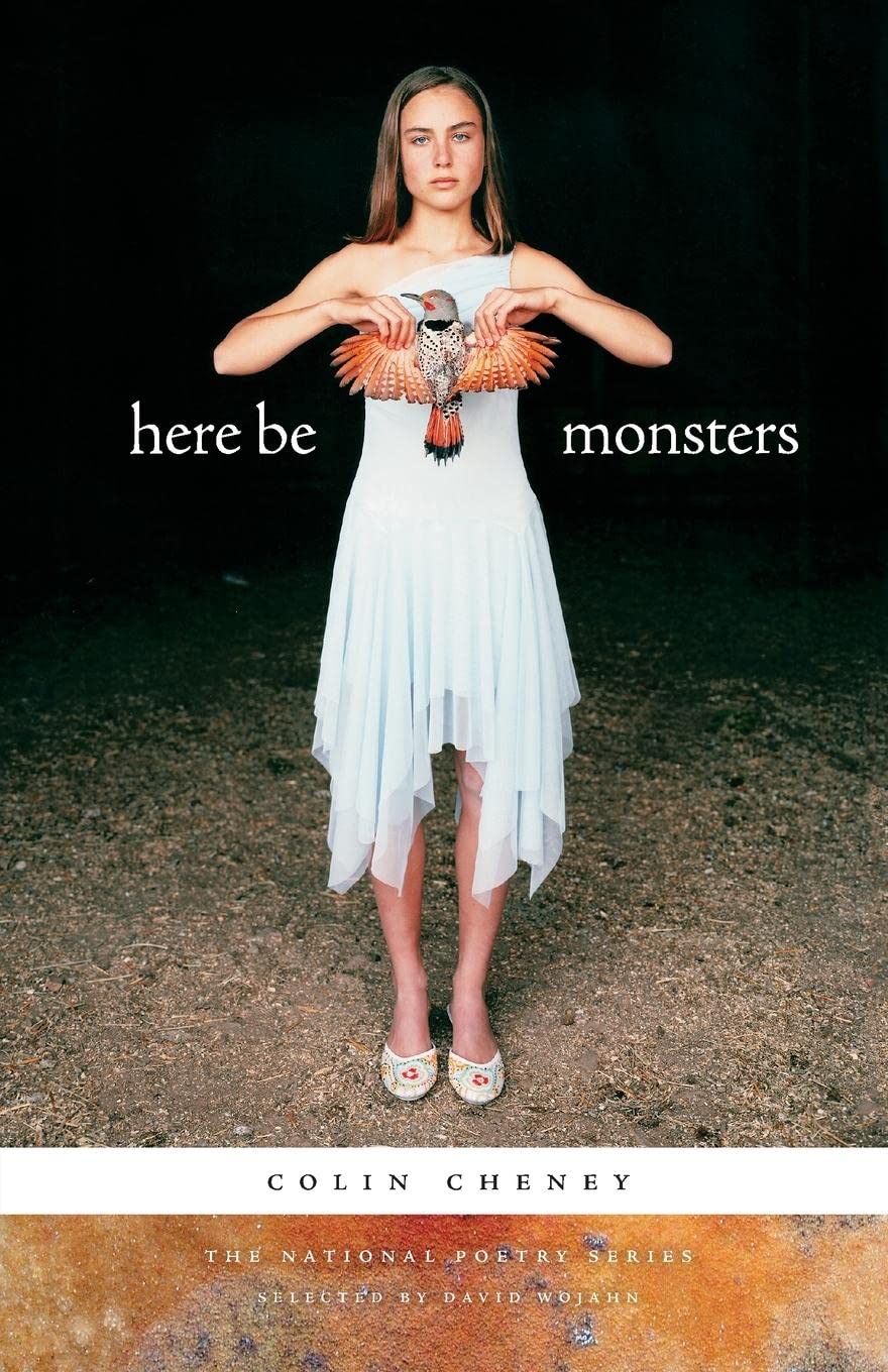 Here Be Monsters: Poems (The National Poetry Ser.),Used