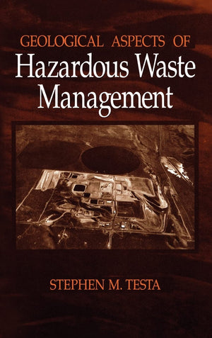 Geological Aspects of Hazardous Waste Management,Used