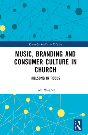Music, Branding and Consumer Culture in Church (Routledge Studies in Religion),Used