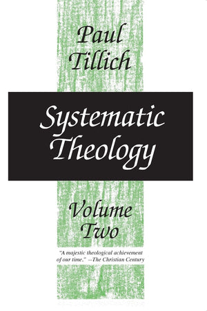 Systematic Theology, Vol. 2: Existence And The Christ,New