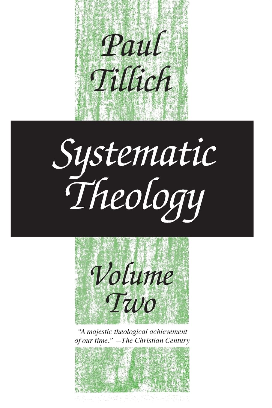 Systematic Theology, Vol. 2: Existence And The Christ,New