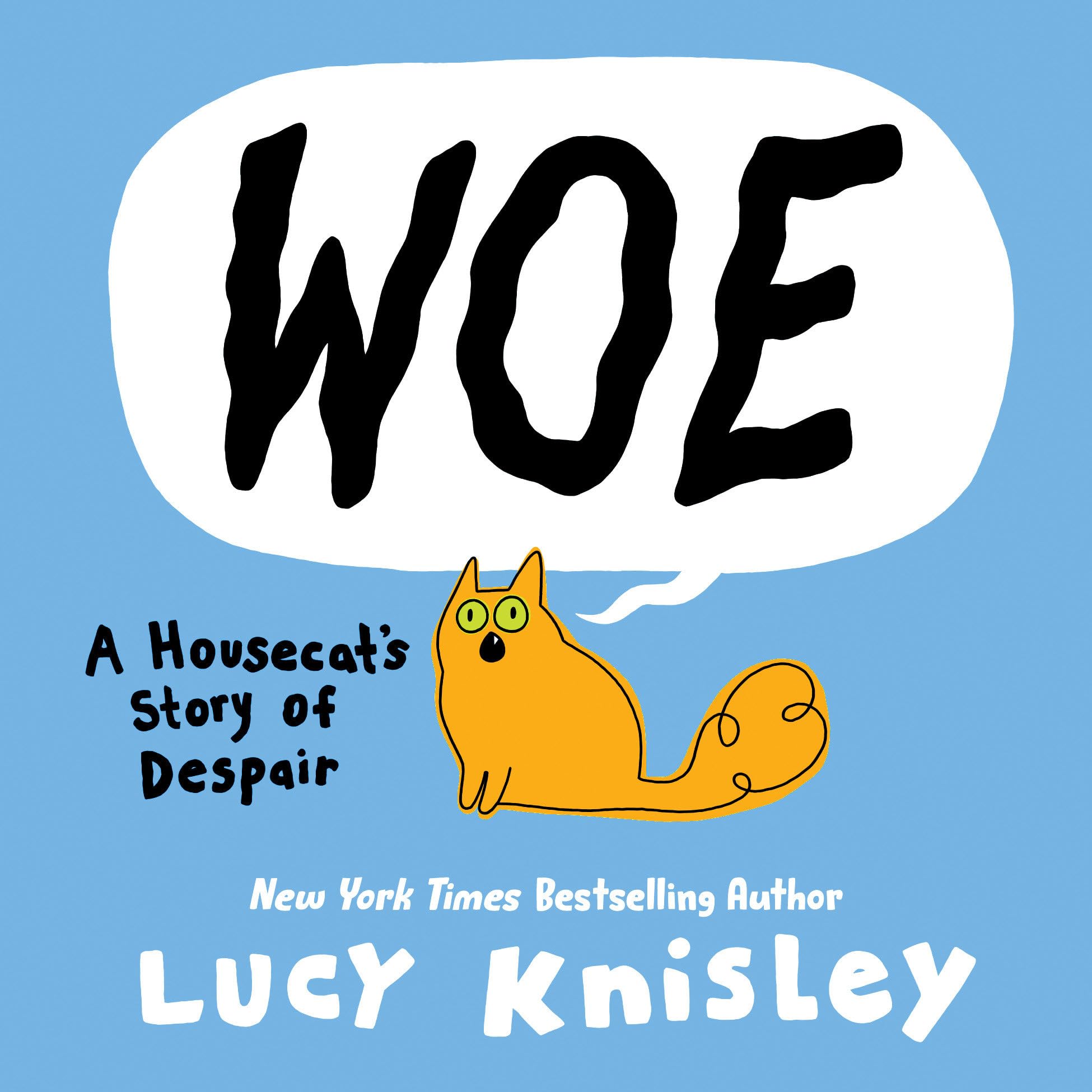 Woe: A Housecat'S Story Of Despair: (A Graphic Novel)