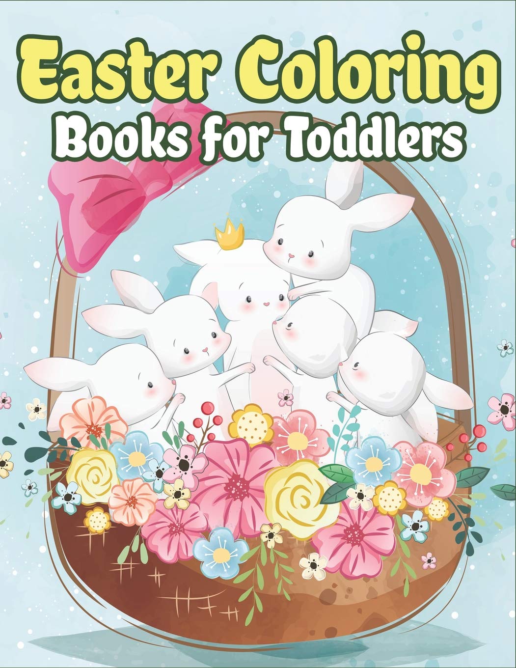 Easter Coloring Books for Toddlers: Happy Easter Gifts for Kids, Boys and Girls, Easter Basket Stuffers for Toddlers and Kids Ag,Used