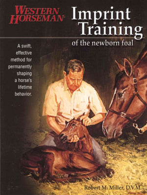 Imprint Training of the Newborn Foal (A Western Horseman Book),Used