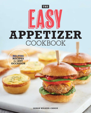 The Easy Appetizer Cookbook: NoFuss Recipes For Any Occasion,Used