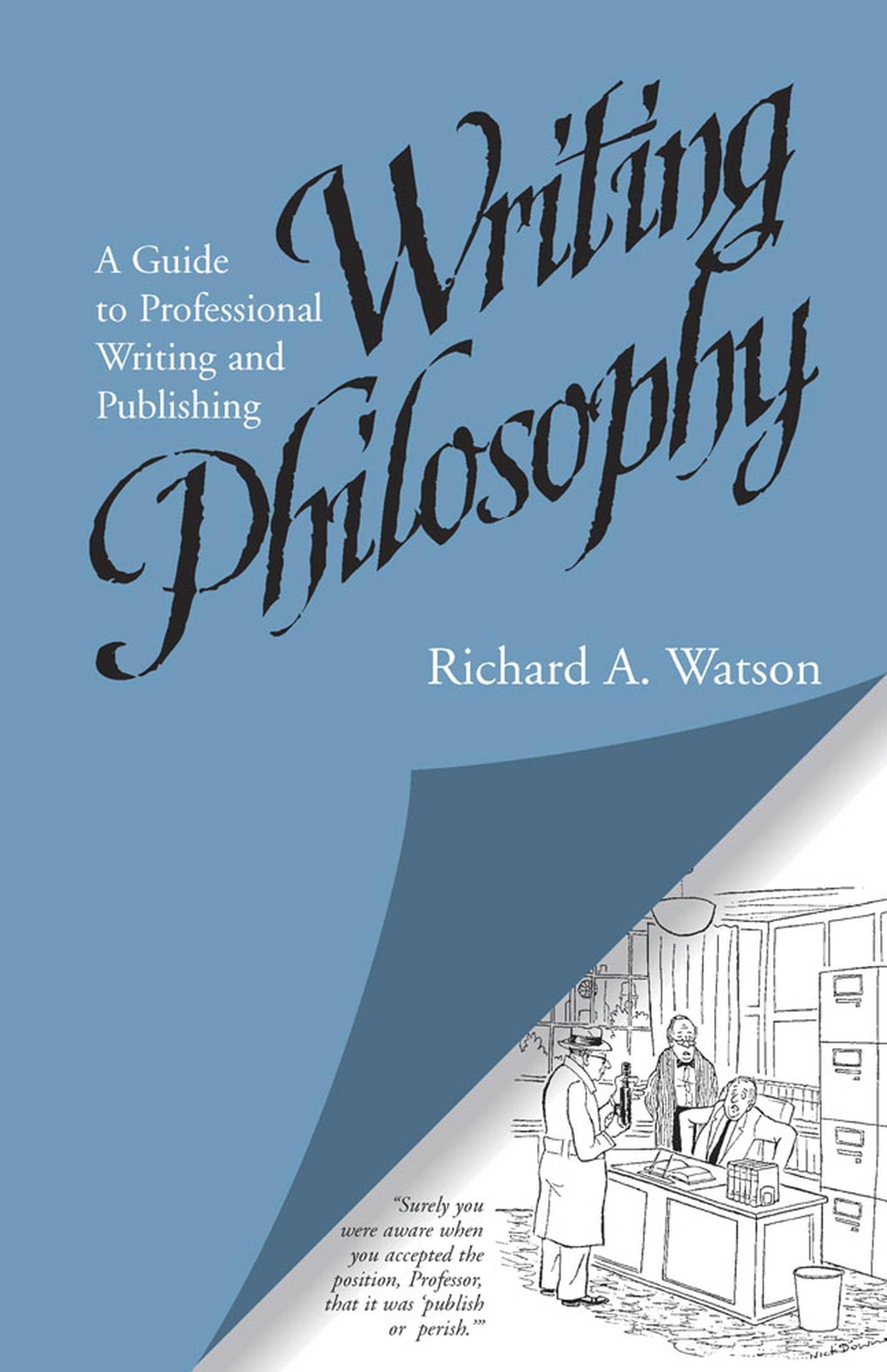 Writing Philosophy: A Guide To Professional Writing And Publishing,Used