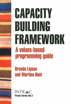Capacity Building Framework: A valuesbased programming guide,Used