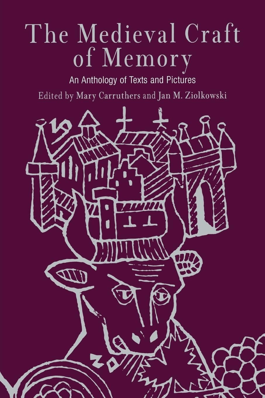 The Medieval Craft of Memory: An Anthology of Texts and Pictures (Material Texts),Used