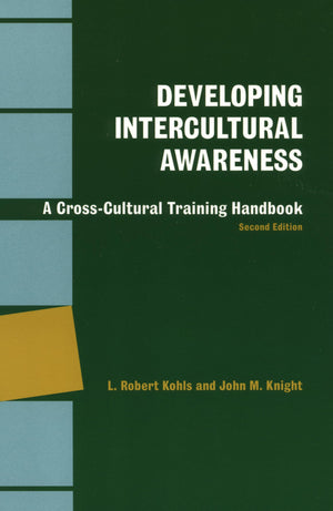 Developing Intercultural Awareness: A CrossCultural Training Handbook,Used