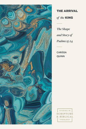 The Arrival of the King: The Shape and Story of Psalms 1524 (Studies in Scripture and Biblical Theology),Used
