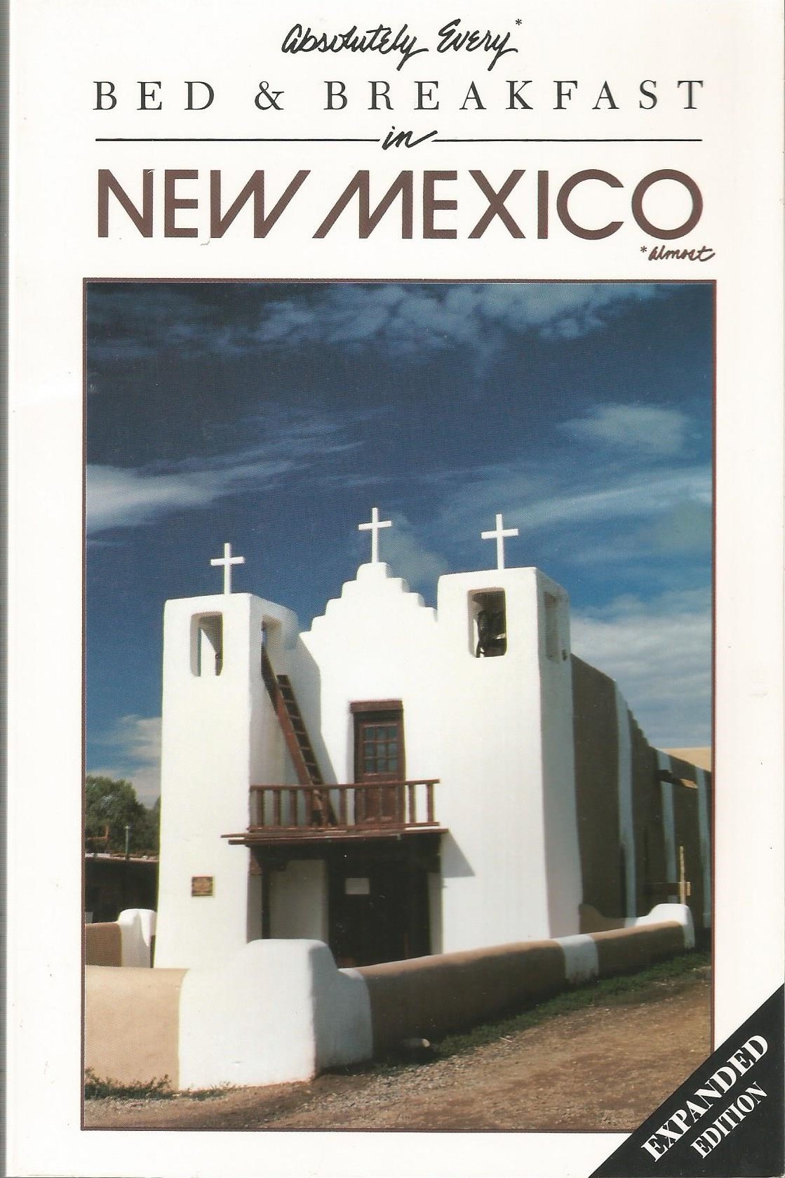 Absolutely Every* Bed & Breakfast in New Mexico, *Almost,Used