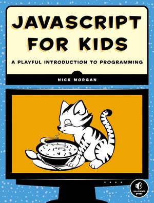 JavaScript for Kids: A Playful Introduction to Programming,Used