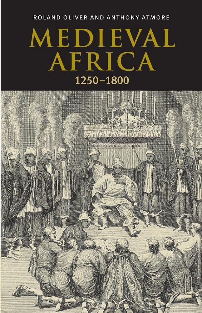 Medieval Africa, 12501800,New