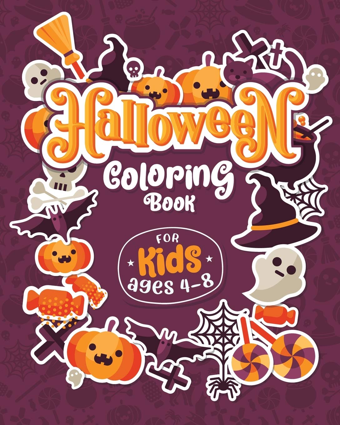 HALLOWEEN COLORING BOOKS FOR KIDS ages 48: Children Coloring and Activity Workbooks for Kids: Boys, Girls and Toddlers (Hallowe,Used